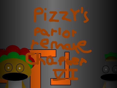 Pizzy's parlor remake Chapter 6