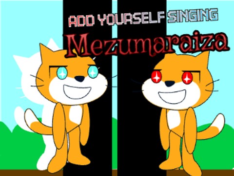 Add yourself/your oc singing Mezumaraiza (0)