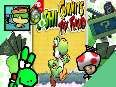 Yoshi Commits Tax Fraud