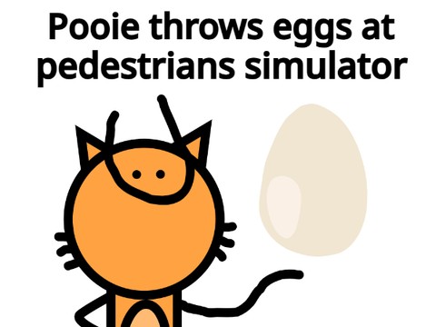 Pooie throws eggs at pedestrians' simulator