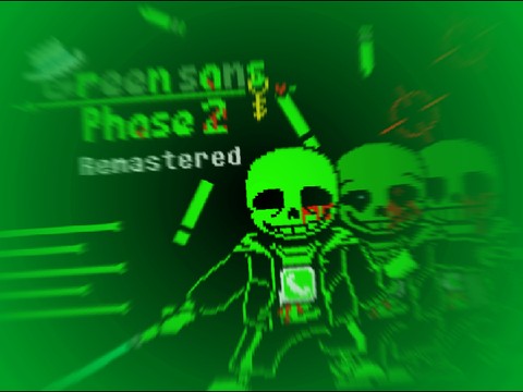 green sans fight phase2 remastered!!!