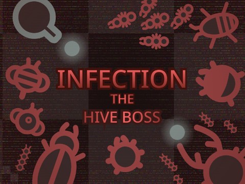 Infection 3.1 - HIVE BOSS