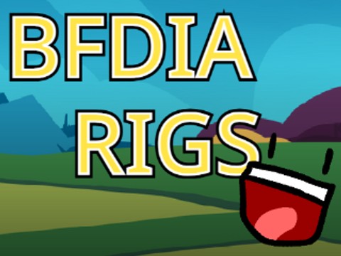 BFDIA Rigs