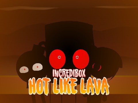 Hot like Lava the Original