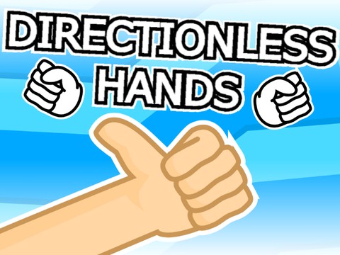 Directionless Hands