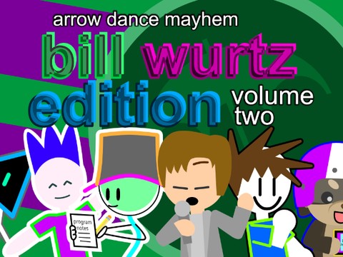 Arrow Dance Mayhem: Bill Wurtz Edition Volume 2 - TurboWarp