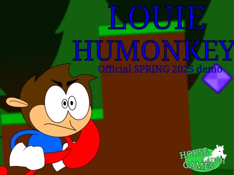 -Louie humonkey- 