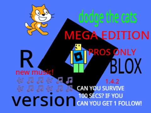 roblox game dodge the cats MEGA EDITION!!! PROS OLNY