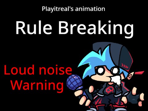 Rule Breaking (the animation)