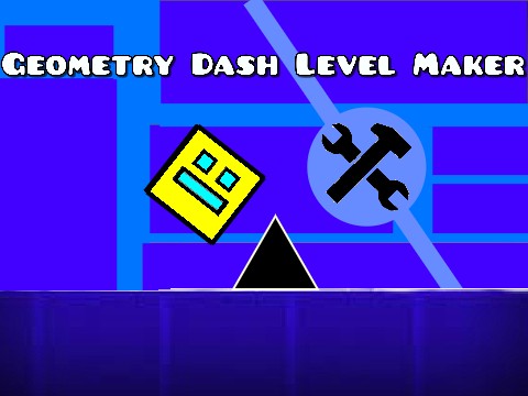 Geometry Dash Level Maker