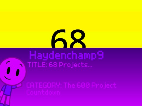 68 Projects...