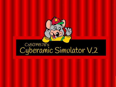 Cs5019578's Chuck E. Cheese Cyberamic Simulator