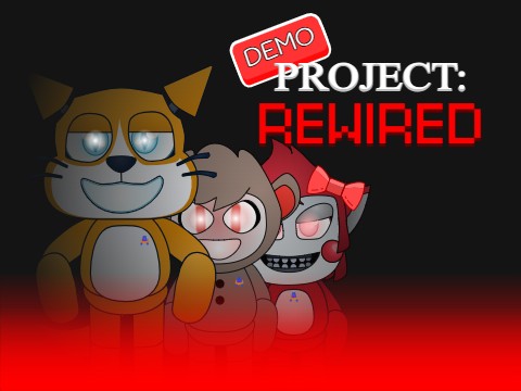 Project: Rewired - Official DEMO v1.0.5
