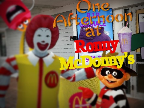 One Afternoon at Ronny McDonny's