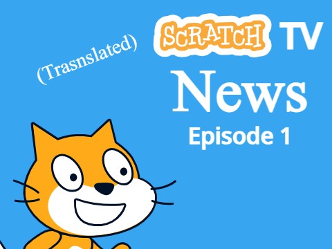 Scratch TV News Episode 1