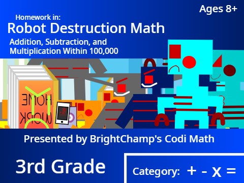 Codi Math: 3rd Grade Robot Destruction Math LC