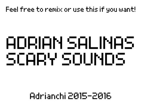 Adrian Salinas Scary Sounds (1)