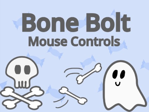 Bone Bolt (mouse controls)