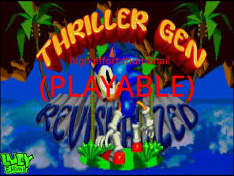 thriller gen (PLAYABLE) 450 vievs dang