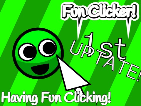 Fun Clicker -(My version(RELASE!))- v1.0.2