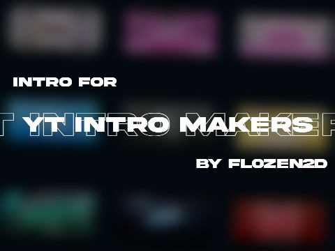 #18 Multistyle Intro for YT Intro makers