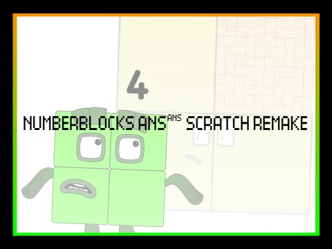 Numberblocks Ans^Ans Band - SCRATCH REMAKE
