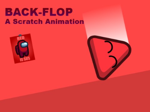 BackFlop - A Scratch Animation