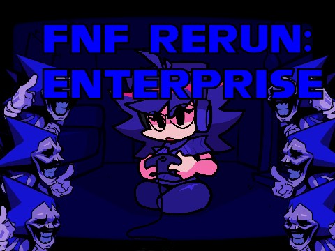 FNF Rerun_ Enterprise