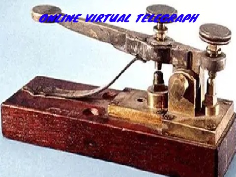 ONLINE VIRTUAL TELEGRAPH