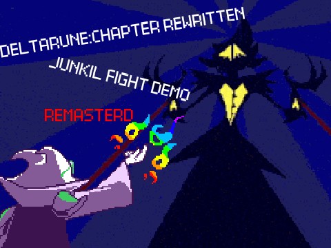 Deltarune Chapter Rewritten: Junkil Fight demo Remasterd