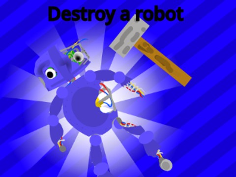 Destroy a robot