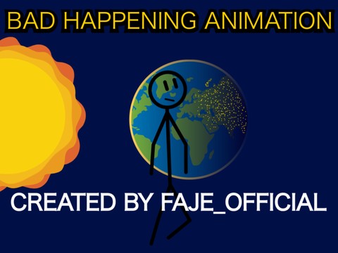 BAD HAPPENING animation