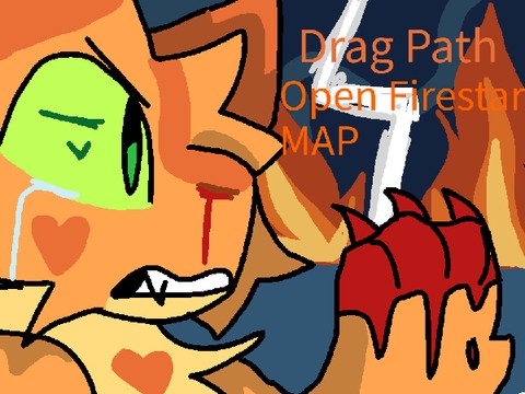 Drag path || an OPEN firestar map