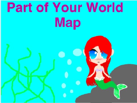 Part of Your World MAP