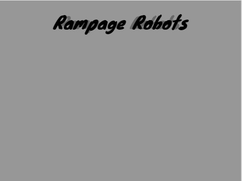 Rampage Robots
