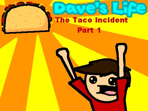 The Taco Incident - Part 1