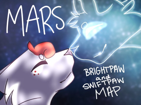 MARS / complete brightpaw & swiftpaw MAP