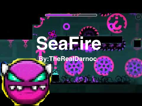 Geometry Dash SeaFire by TheRealDarnoc easy