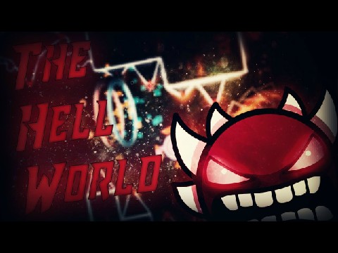 Geometry Dash The Hell World Old