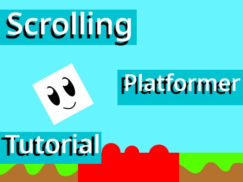 Scrolling Platformer Tutorial