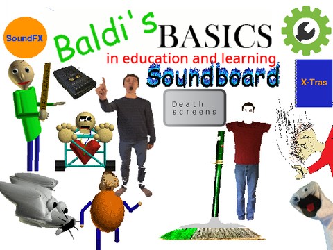 Baldi’s Basics Soundboard Mega Update