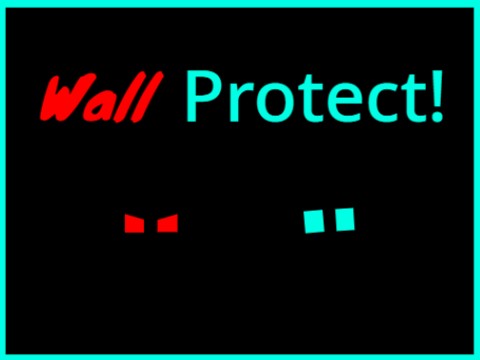 Wall Protect! | A game by Ahmadan75
