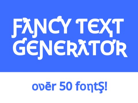 Fancy text Generator