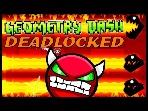 Geometry Dash v4.8 Deadlocked