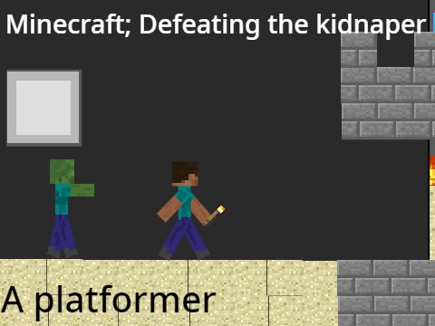 Minecraft;defeating the kidnaper