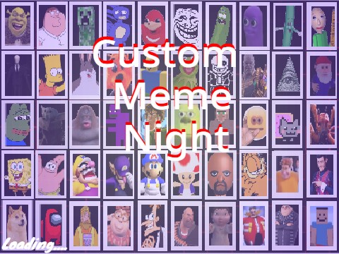 Custom Meme Night