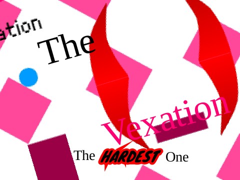 The Vexation