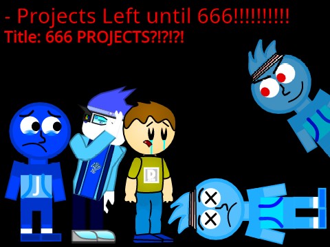 666 PROJECTS!!!!!!