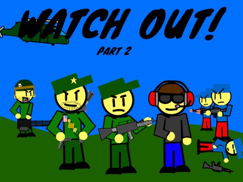 Watch out! (part 2)