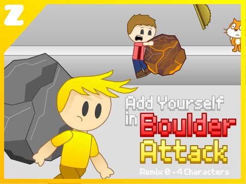 Add Yourself in Boulder Attack [ Remix #0 | 4 Characters ]